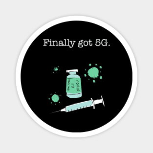 finally got 5g funny meme Magnet